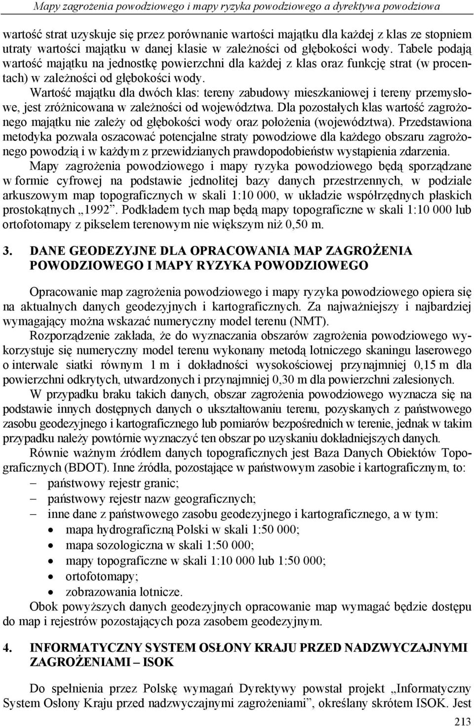 Wartość majątku dla dwóch klas: tereny zabudowy mieszkaniowej i tereny przemysłowe, jest zróżnicowana w zależności od województwa.