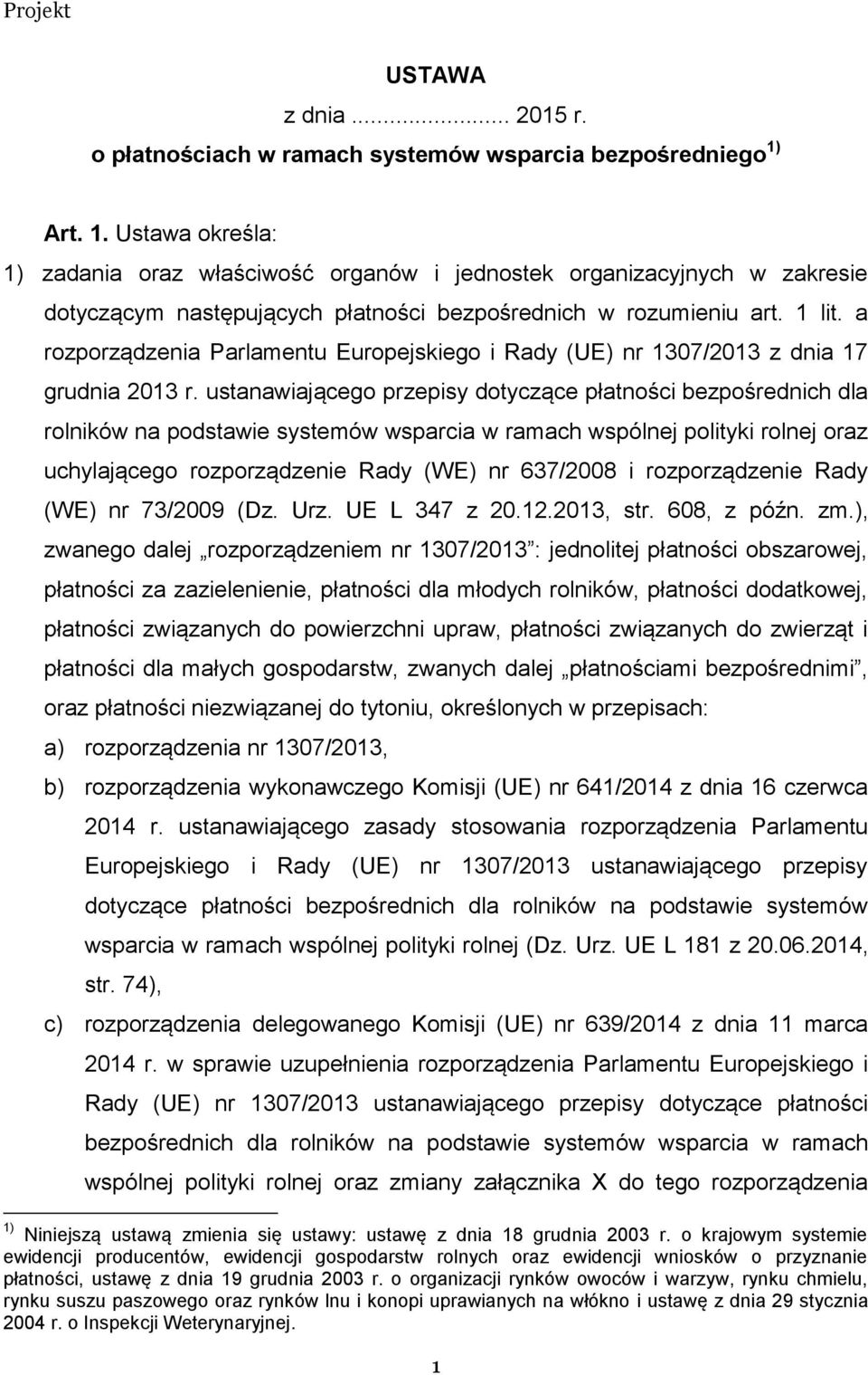 a rozporządzenia Parlamentu Europejskiego i Rady (UE) nr 1307/2013 z dnia 17 grudnia 2013 r.