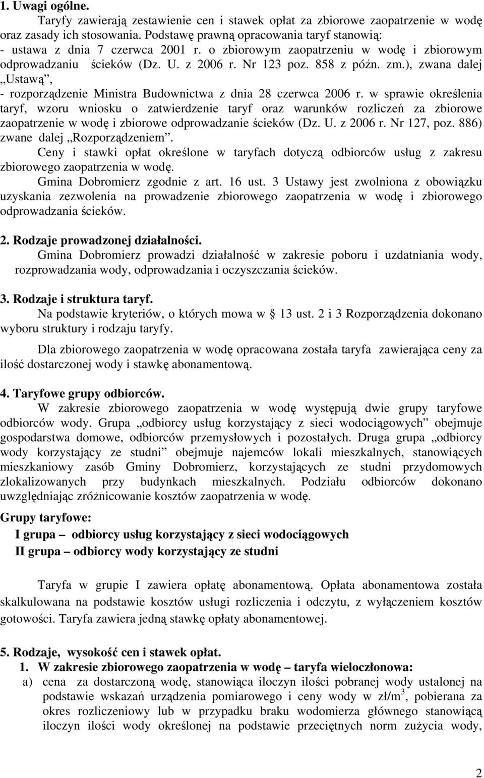 ), zwana dalej Ustawą, - rozporządzenie Ministra Budownictwa z dnia 28 czerwca 2006 r.