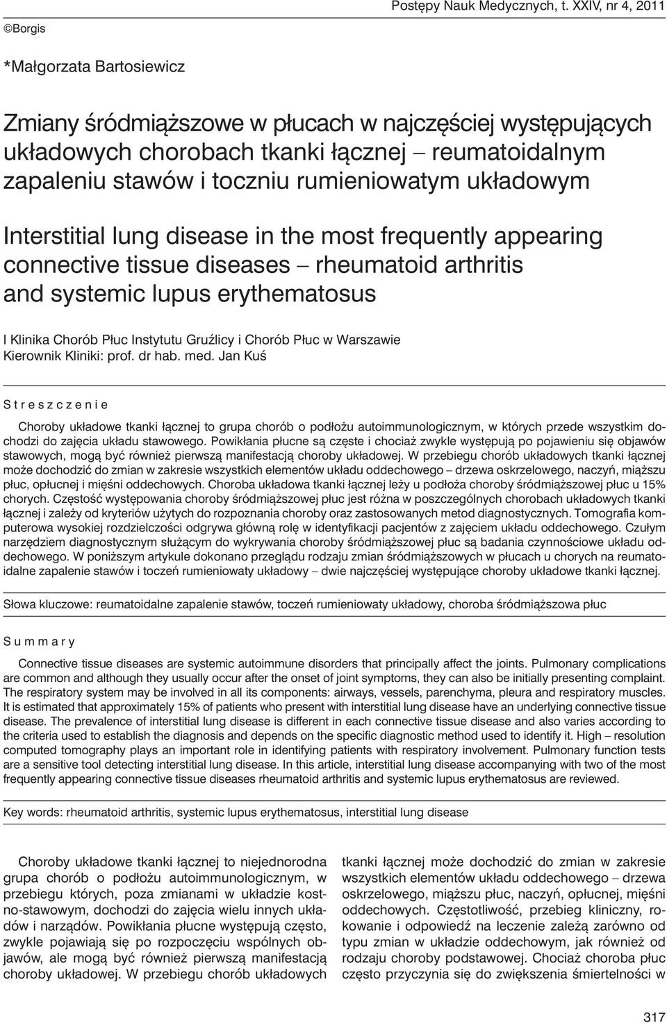 układowym Interstitial lung disease in the most frequently appearing connective tissue diseases rheumatoid arthritis and systemic lupus erythematosus I Klinika Chorób Płuc Instytutu Gruźlicy i Chorób