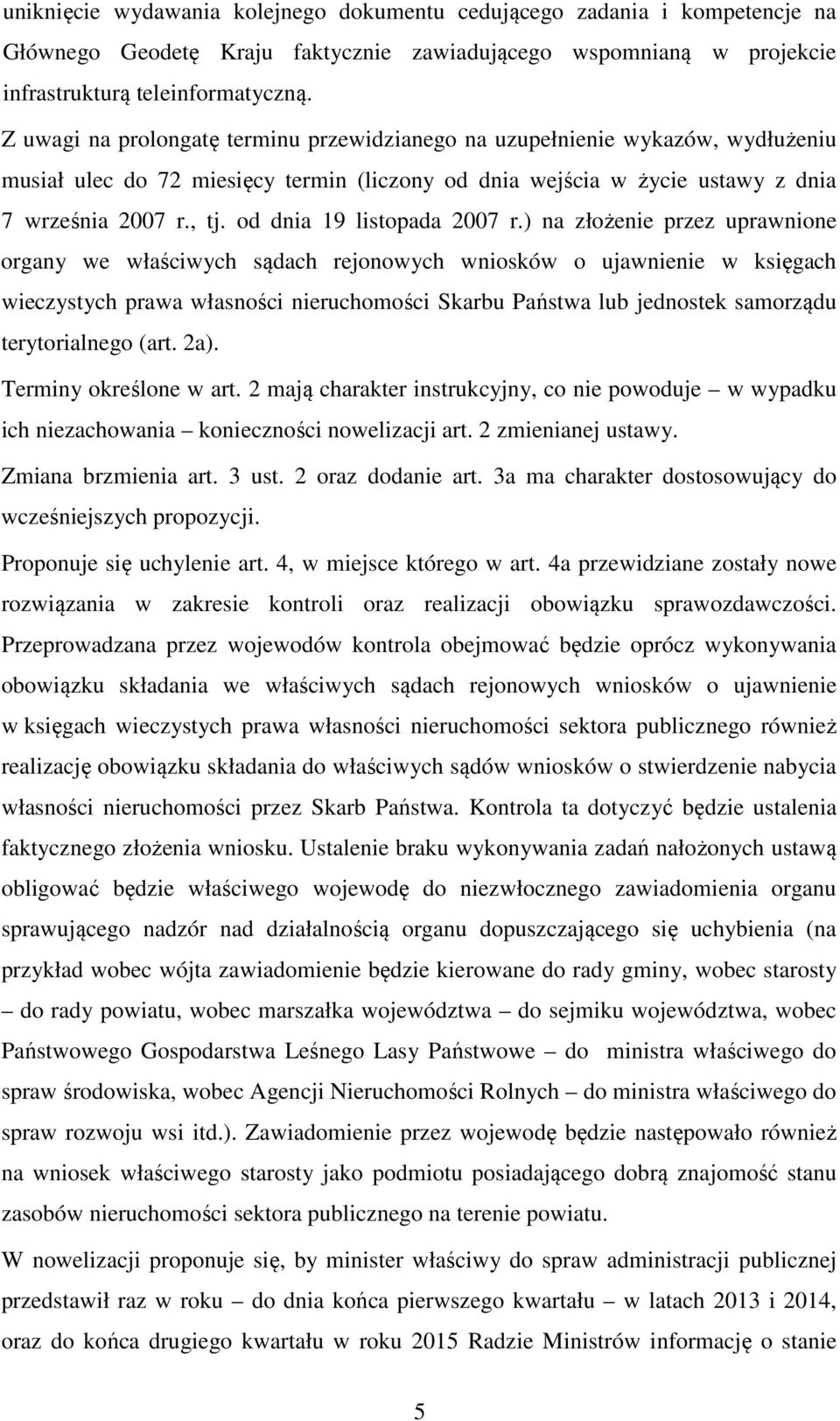 od dnia 19 listopada 2007 r.