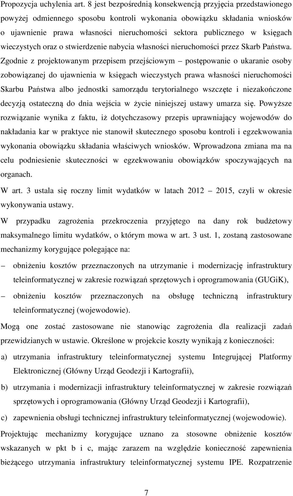 księgach wieczystych oraz o stwierdzenie nabycia własności nieruchomości przez Skarb Państwa.