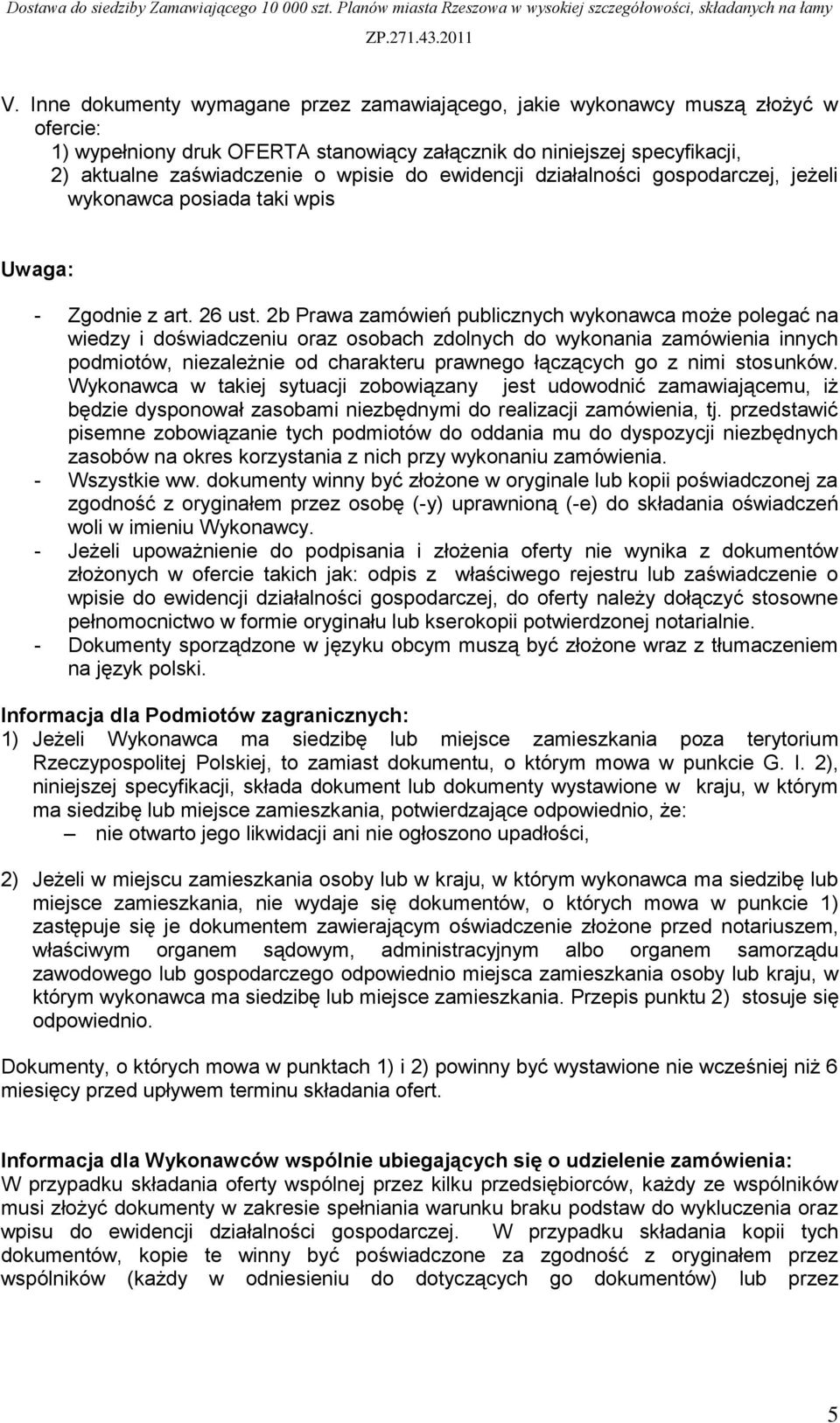 2b Prawa zamówień publicznych wykonawca może polegać na wiedzy i doświadczeniu oraz osobach zdolnych do wykonania zamówienia innych podmiotów, niezależnie od charakteru prawnego łączących go z nimi
