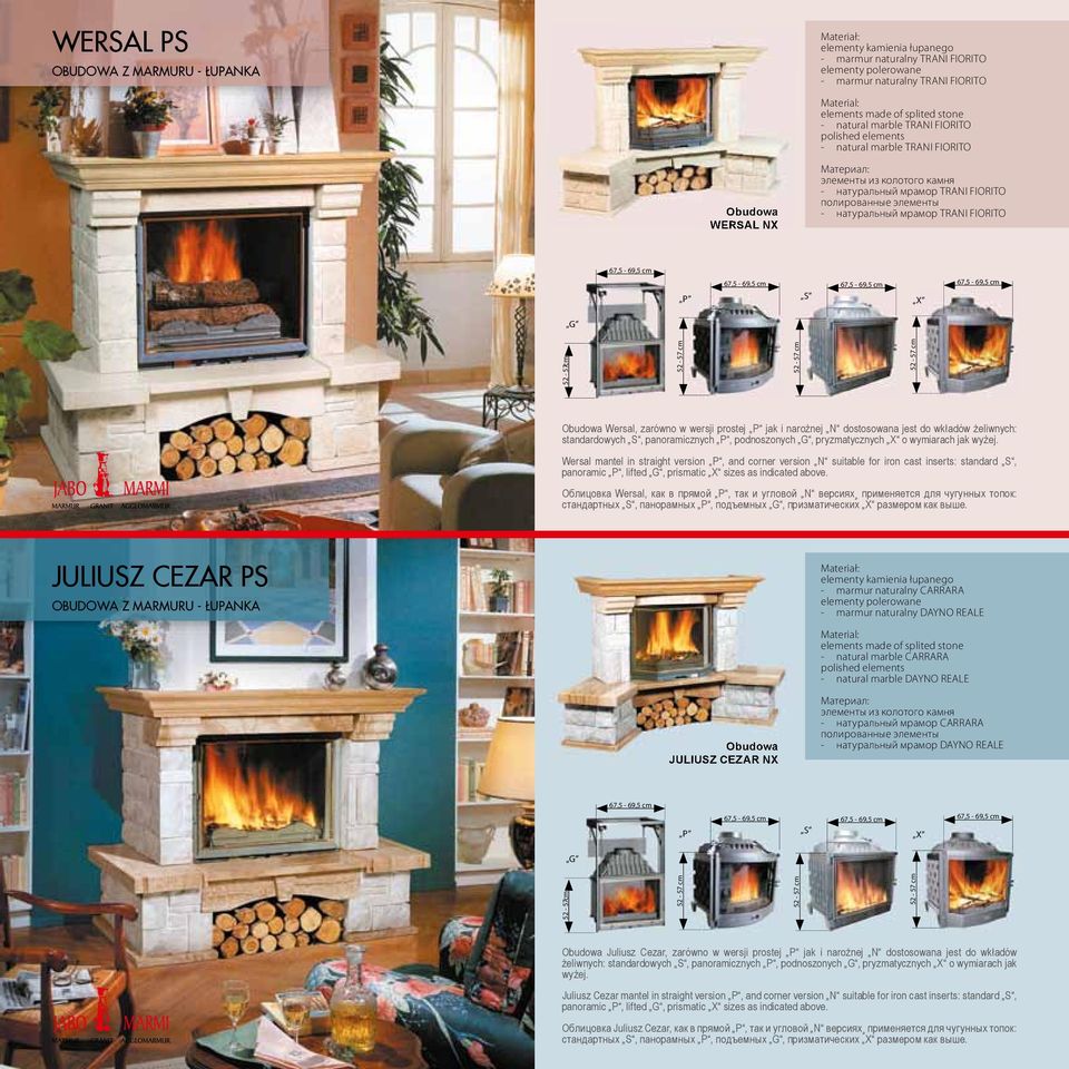 jest do wkładów żeliwnych: Wersal mantel in straight version P, and corner version N suitable for iron cast inserts: standard S, Облицовка Wersal, как в прямой P, так и угловой N версиях применяется