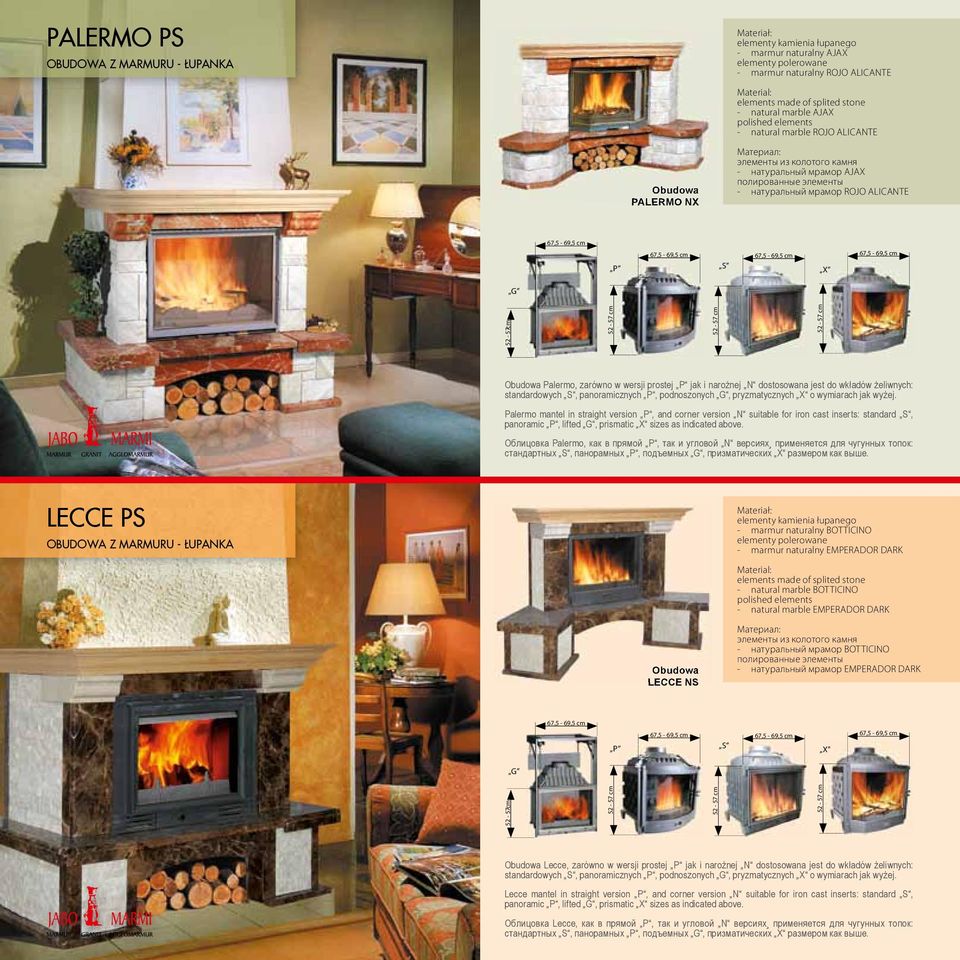 żeliwnych: Palermo mantel in straight version P, and corner version N suitable for iron cast inserts: standard S, Облицовка Palermo, как в прямой P, так и угловой N версиях применяется для чугунных