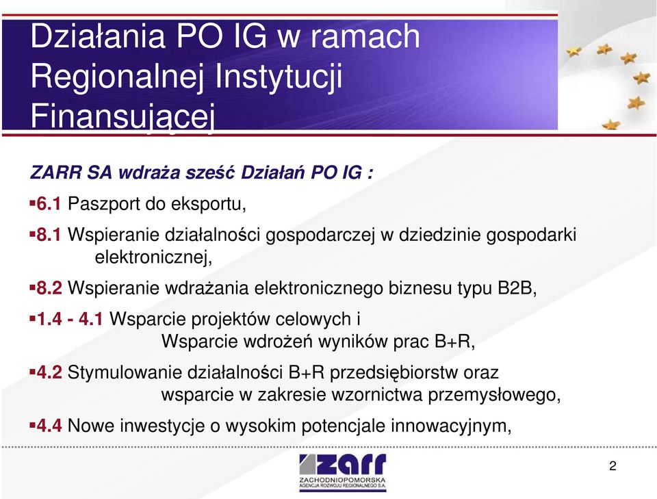 2 Wspieranie wdraŝania elektronicznego biznesu typu B2B, 1.4-4.