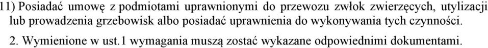 posiadać uprawnienia do wykonywania tych czynności. 2.