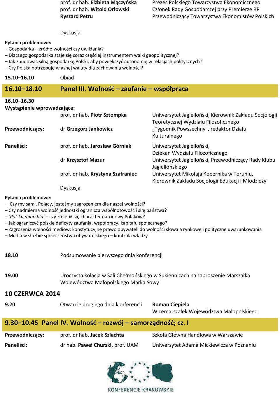 źródło wolności czy uwikłania? Dlaczego gospodarka staje się coraz częściej instrumentem walki geopolitycznej? Jak zbudować silną gospodarkę Polski, aby powiększyć autonomię w relacjach politycznych?