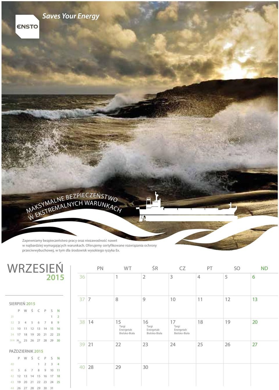 WRZESIEŃ 36 1 2 3 4 5 6 SIERPIEŃ 37 7 8 9 10 11 12 13 31 1 2 32 3 4 5 6 7 8 9 33 10 11 12 13 14 15 16 38 14 15 Energetab 16 Energetab 17 Energetab 18 19 20 34 17