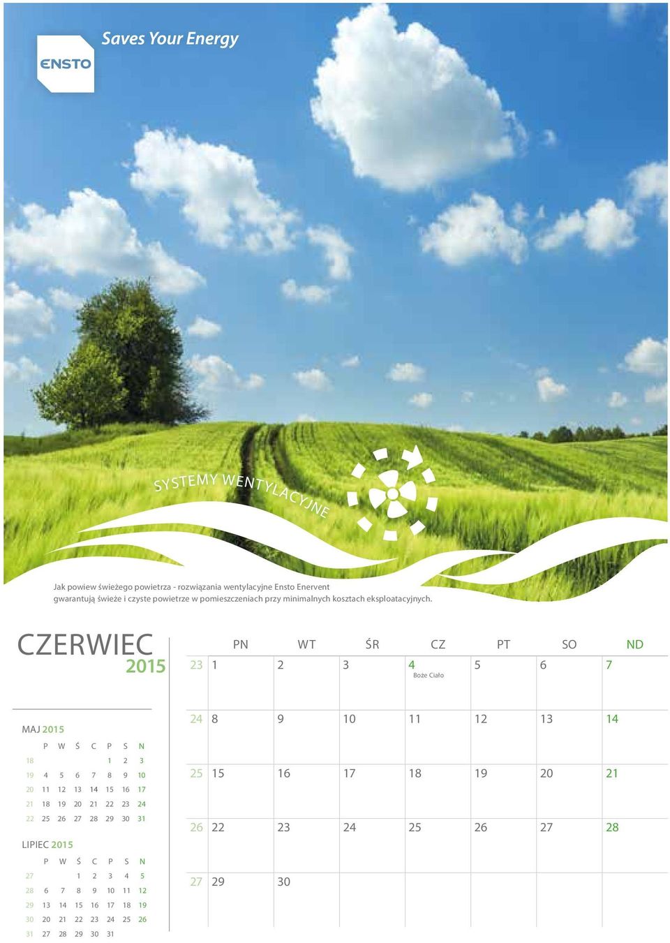 CZERWIEC 23 1 2 3 4 Boże Ciało 5 6 7 MAJ 18 1 2 3 19 4 5 6 7 8 9 10 20 11 12 13 14 15 16 17 21 18 19 20 21 22 23 24 22 25 26 27