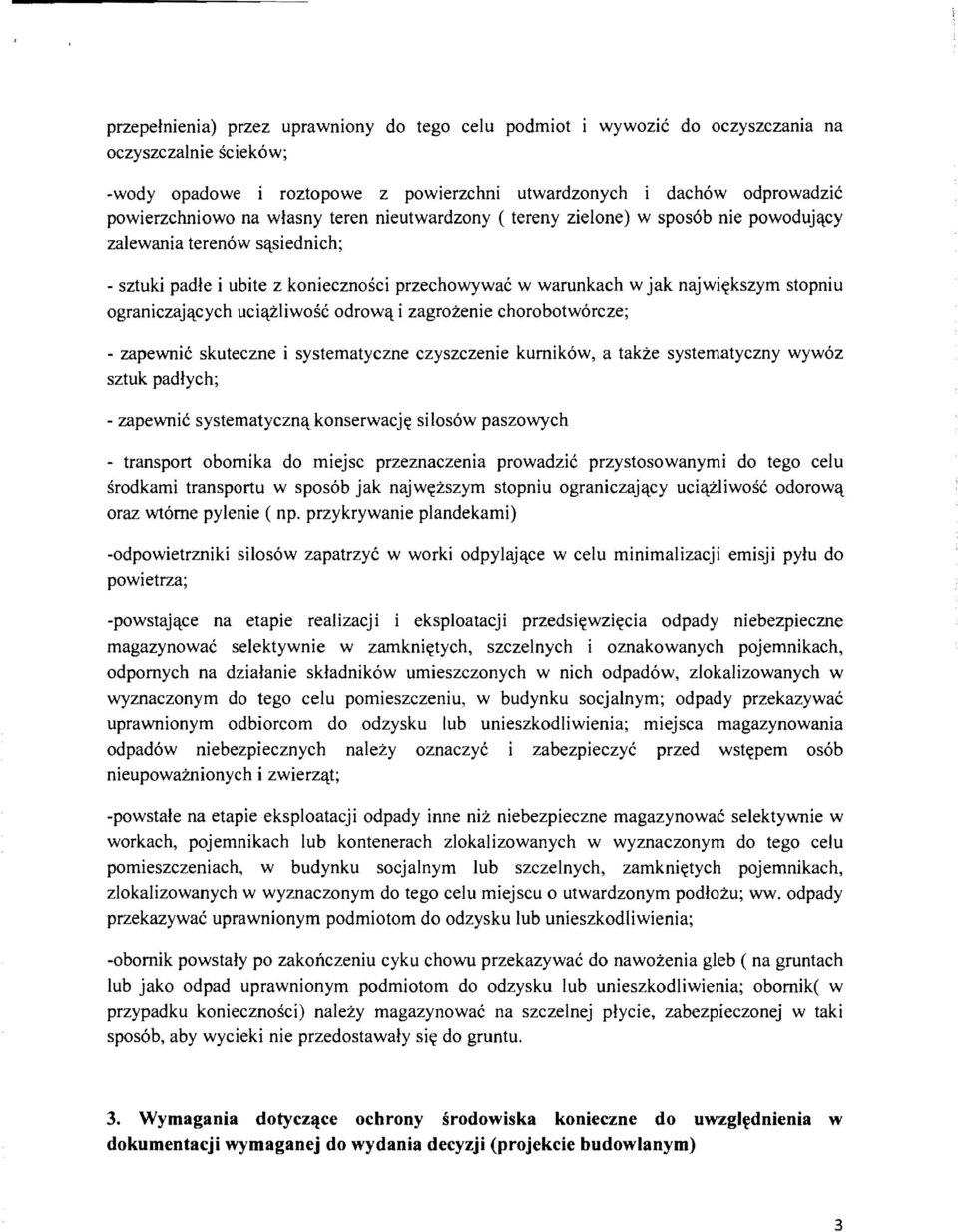 uci~zliwosc odrow~ i zagrozenie chorobotw6rcze; - zapewnic skuteczne i systematyczne czyszczenie kurnik6w, a takze systematyczny wyw6z sztuk padlych; - zapewnic systematyczn~ konserwacj~ silos6w
