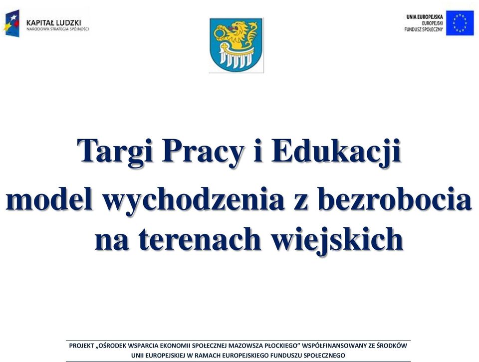 PROJEKT OŚRODEK WSPARCIA EKONOMII