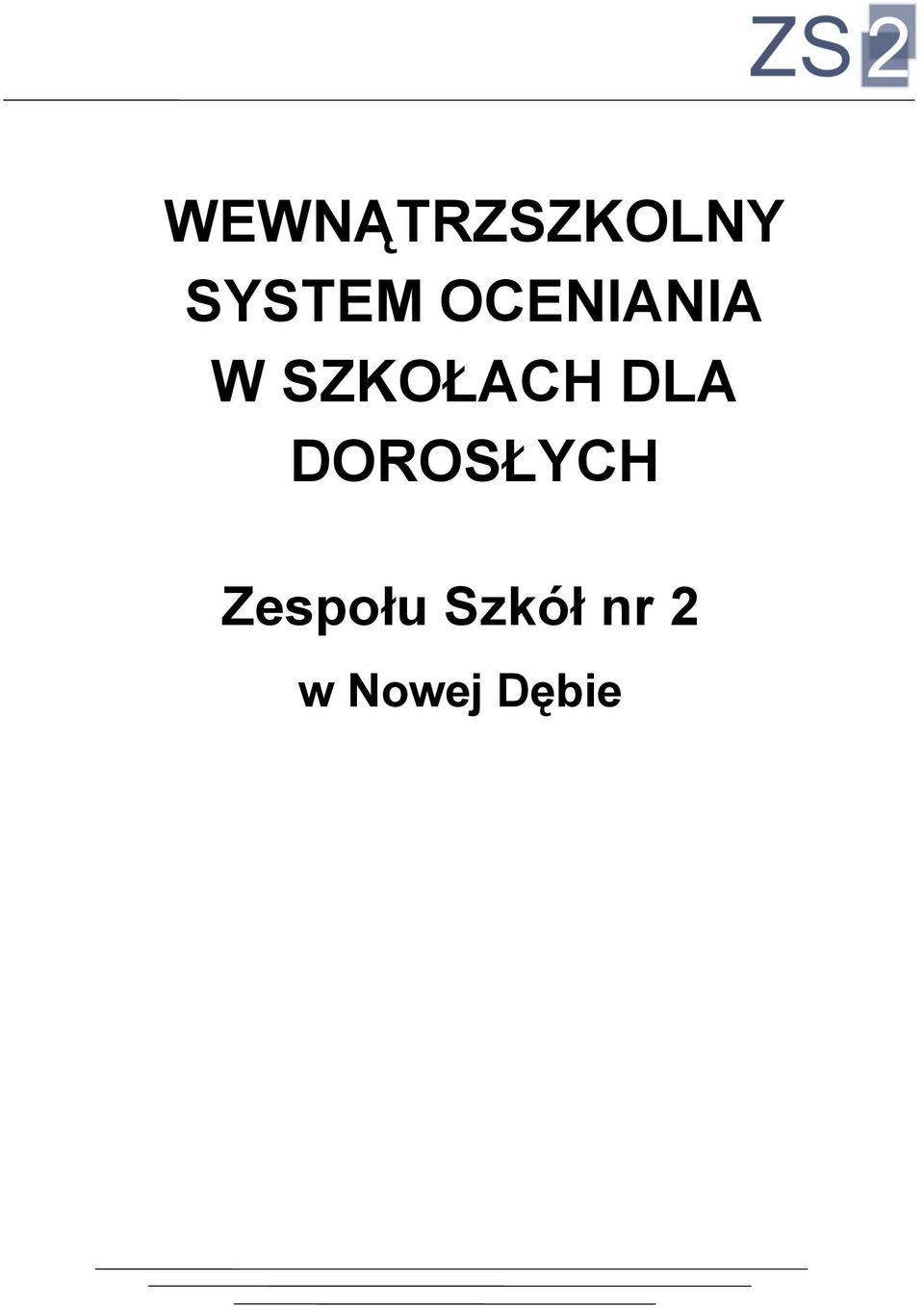 DLA DOROSŁYCH Zespołu