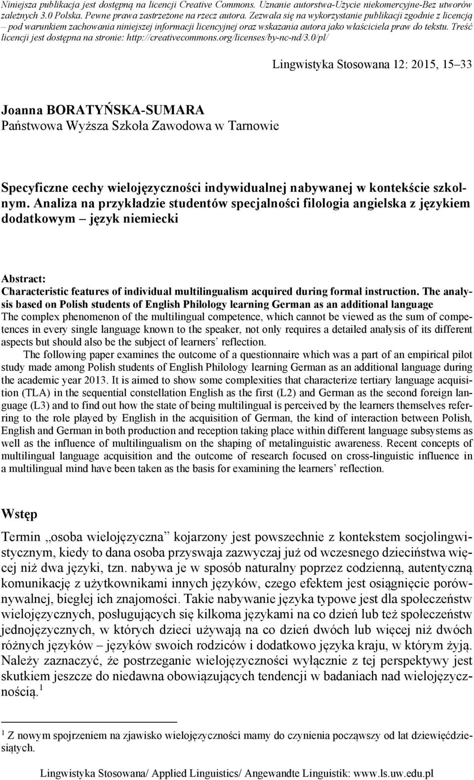 Treść licencji jest dostępna na stronie: http://creativecommons.org/licenses/by-nc-nd/3.