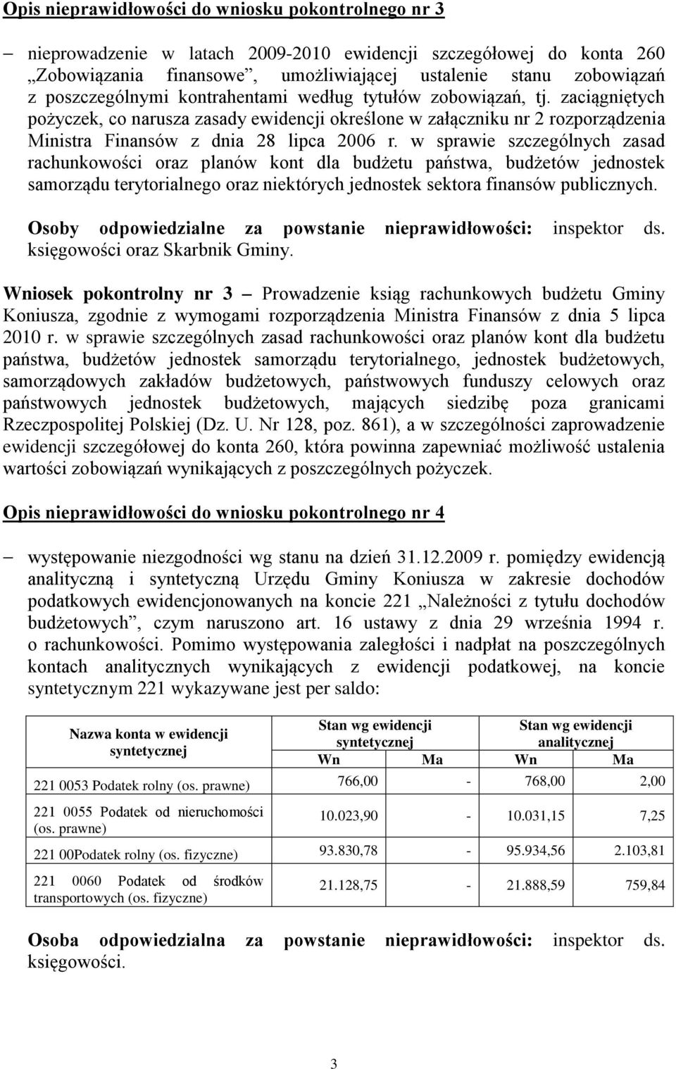 w sprawie szczególnych zasad rachunkowości oraz planów kont dla budżetu państwa, budżetów jednostek samorządu terytorialnego oraz niektórych jednostek sektora finansów publicznych.