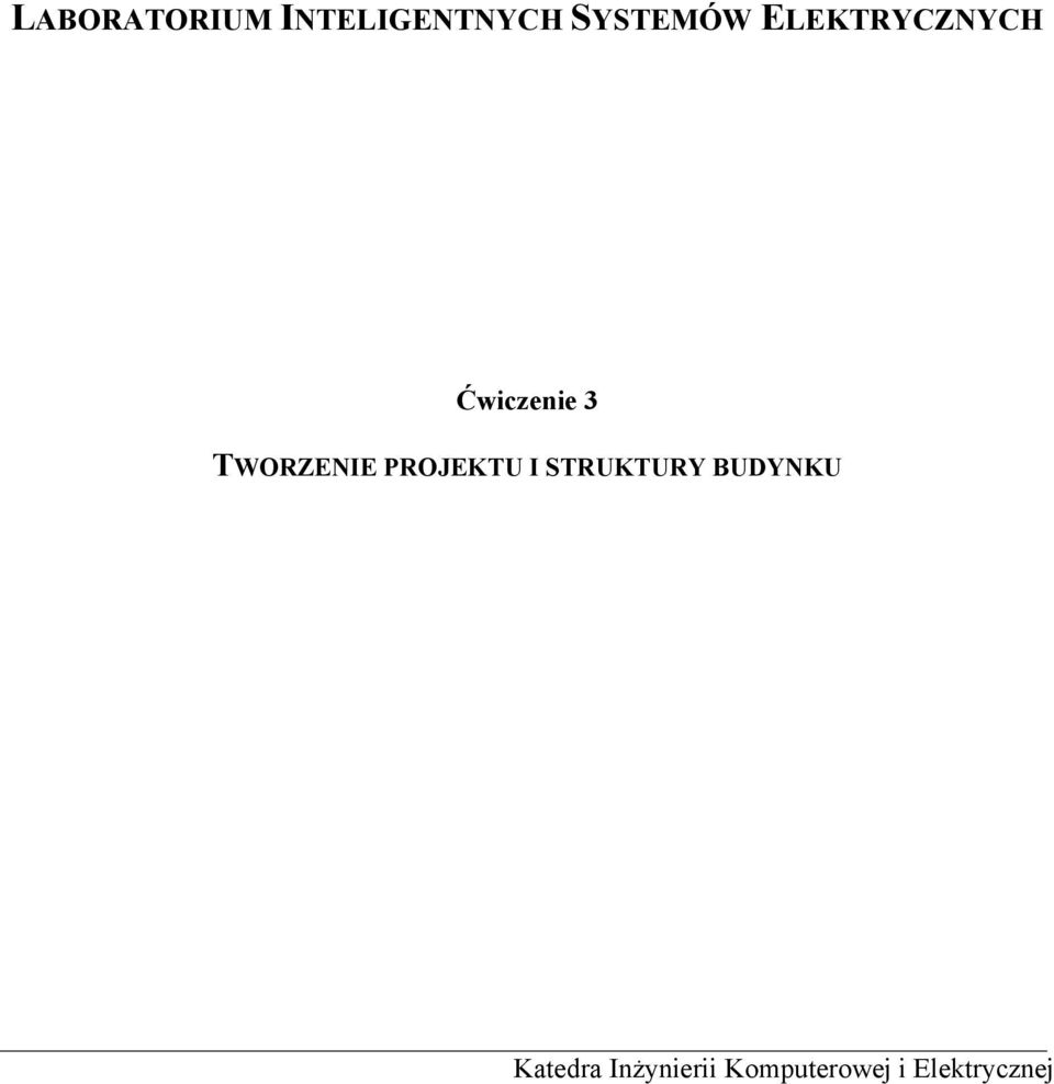 PROJEKTU I STRUKTURY BUDYNKU Katedra