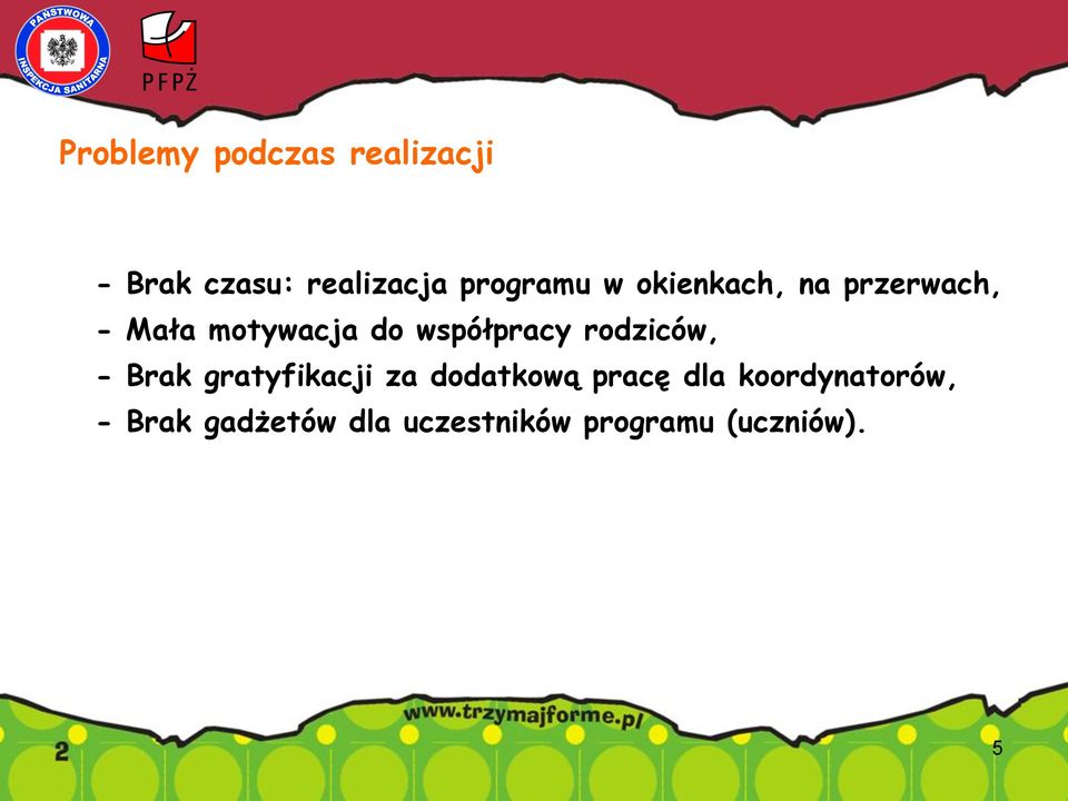 współpracy rodziców, - Brak gratyfikacji za dodatkową pracę