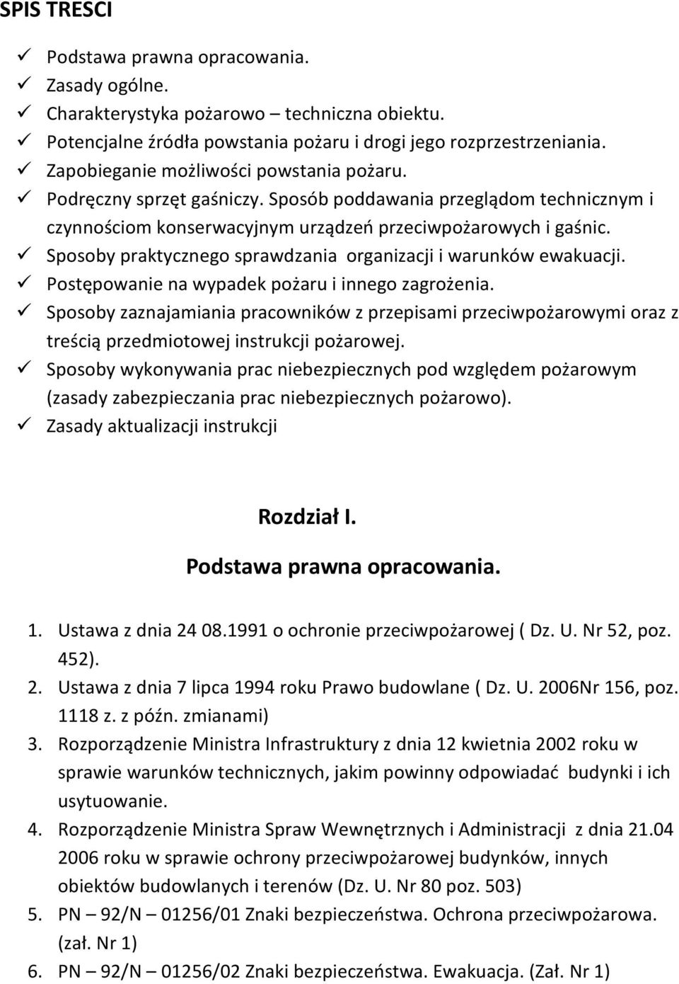 Sposoby praktycznego sprawdzania organizacji i warunków ewakuacji. Postępowanie na wypadek pożaru i innego zagrożenia.