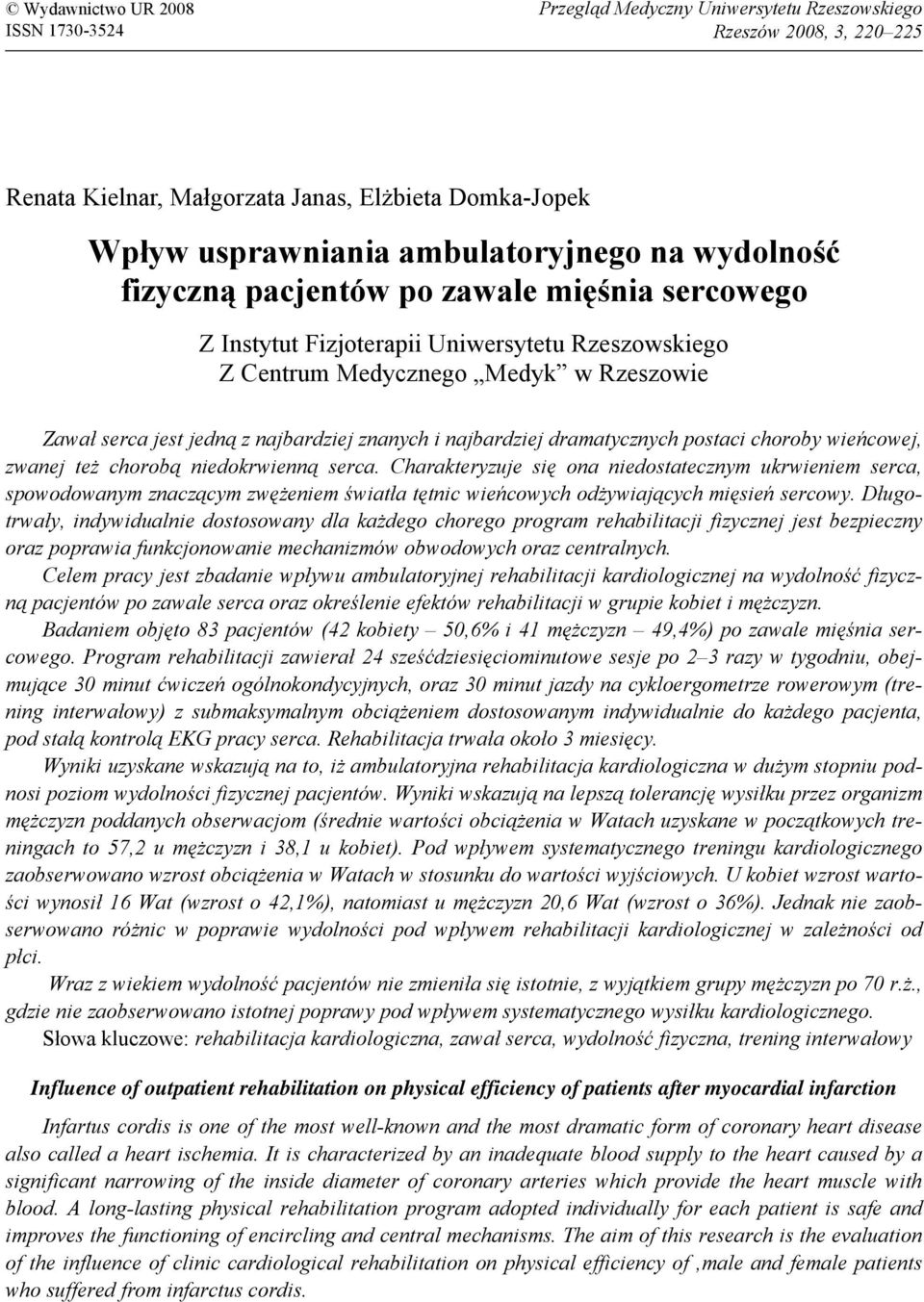 najbardziej dramatycznych postaci choroby wieńcowej, zwanej też chorobą niedokrwienną serca.