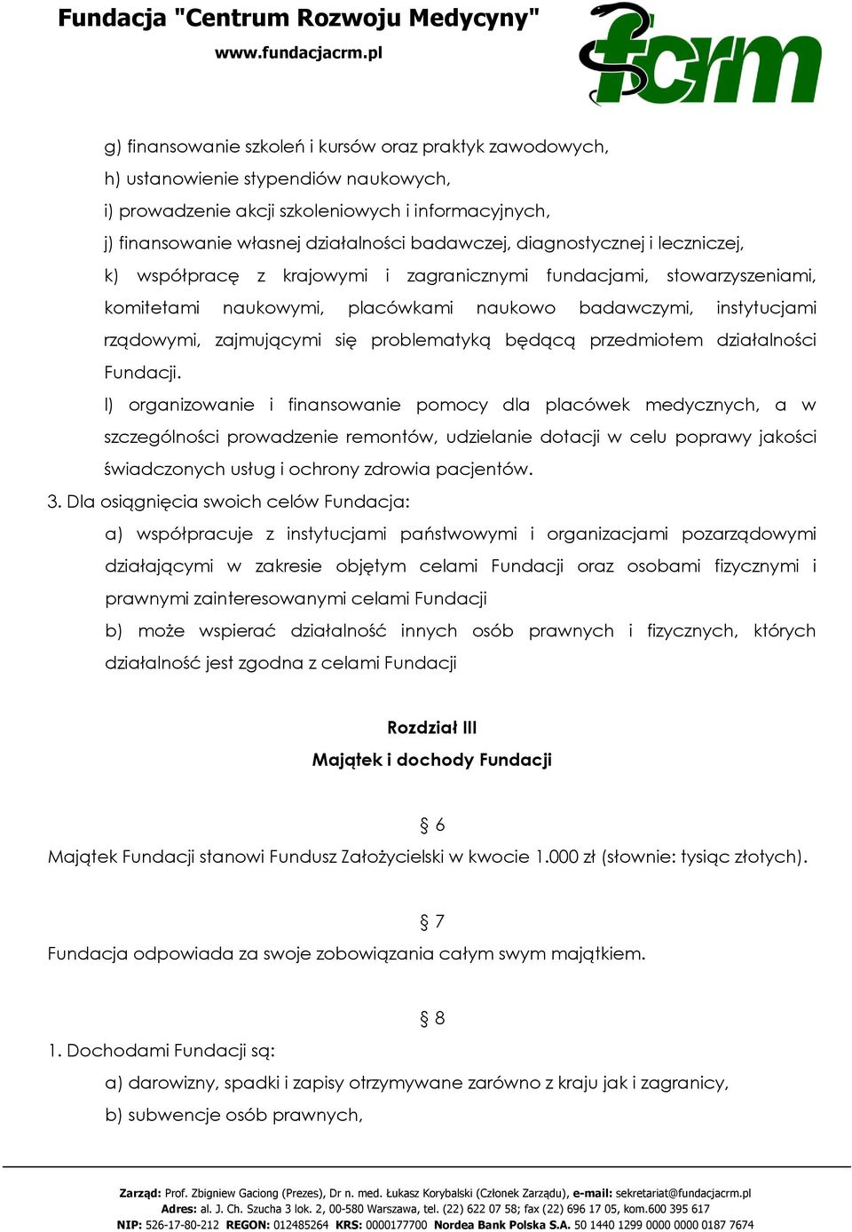 problematyką będącą przedmiotem działalności Fundacji.