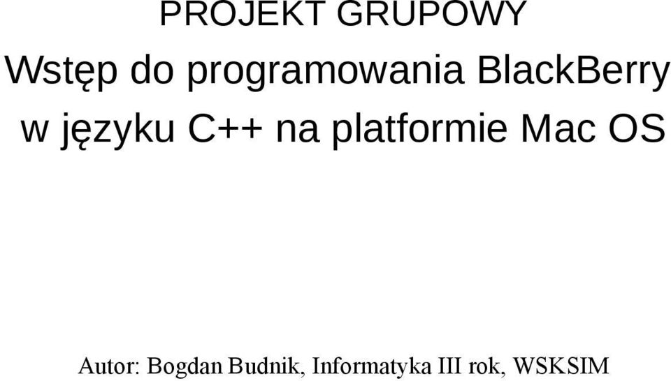 C++ na platformie Mac OS Autor: