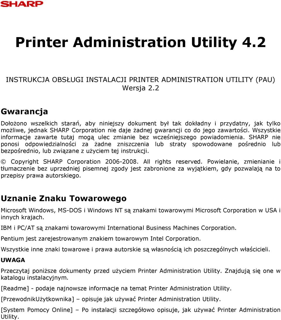 Wszystkie informacje zawarte tutaj mogą ulec zmianie bez wcześniejszego powiadomienia.