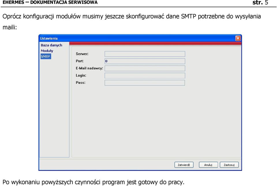 skonfigurować dane SMTP potrzebne do wysyłania