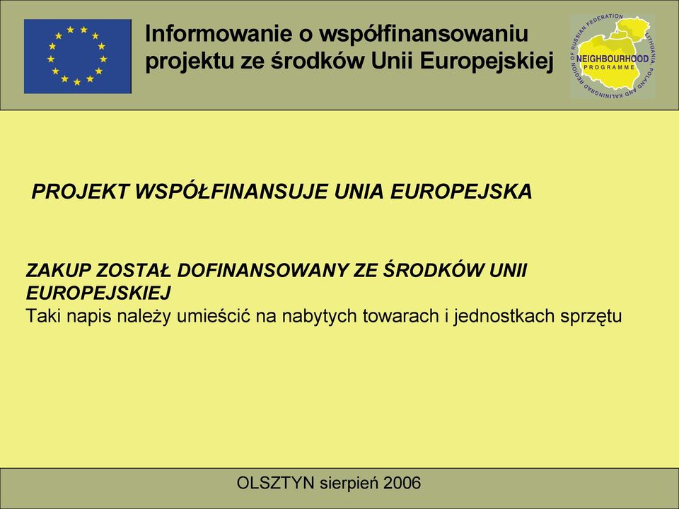 ZOSTAŁ DOFINANSOWANY ZE ŚRODKÓW UNII EUROPEJSKIEJ Taki