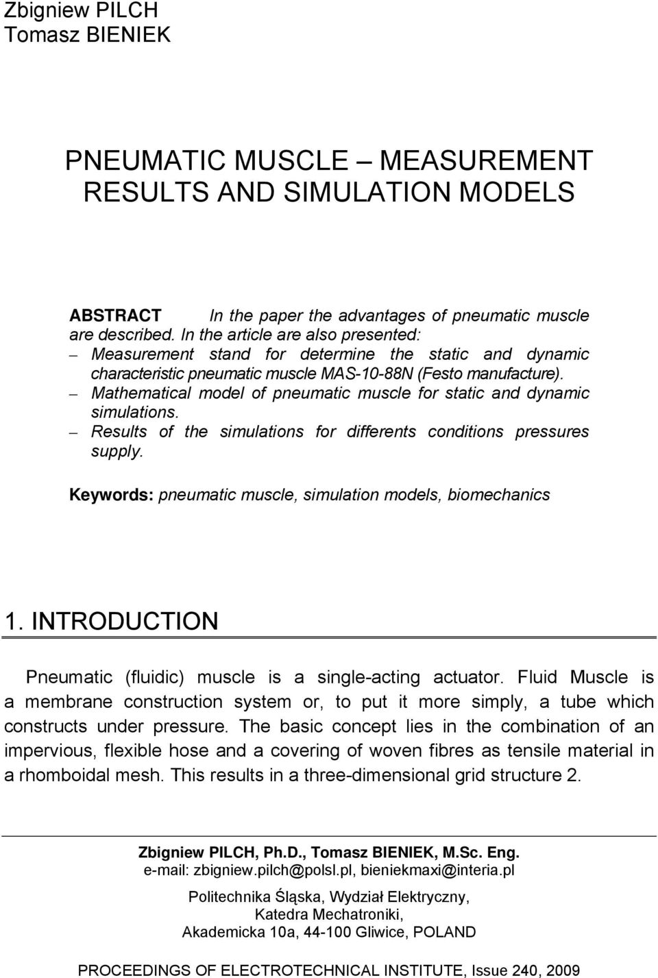 Mathematical model of pneumatic muscle for static and dynamic simulations. Results of the simulations for differents conditions pressures supply.