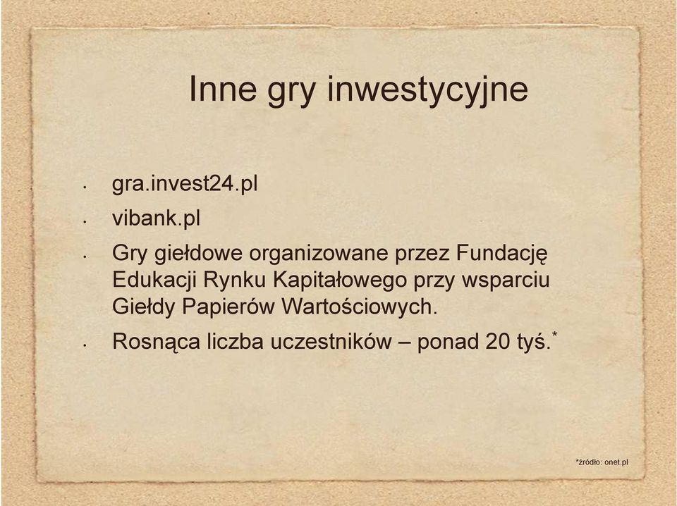 Rynku Kapitałowego przy wsparciu Giełdy Papierów