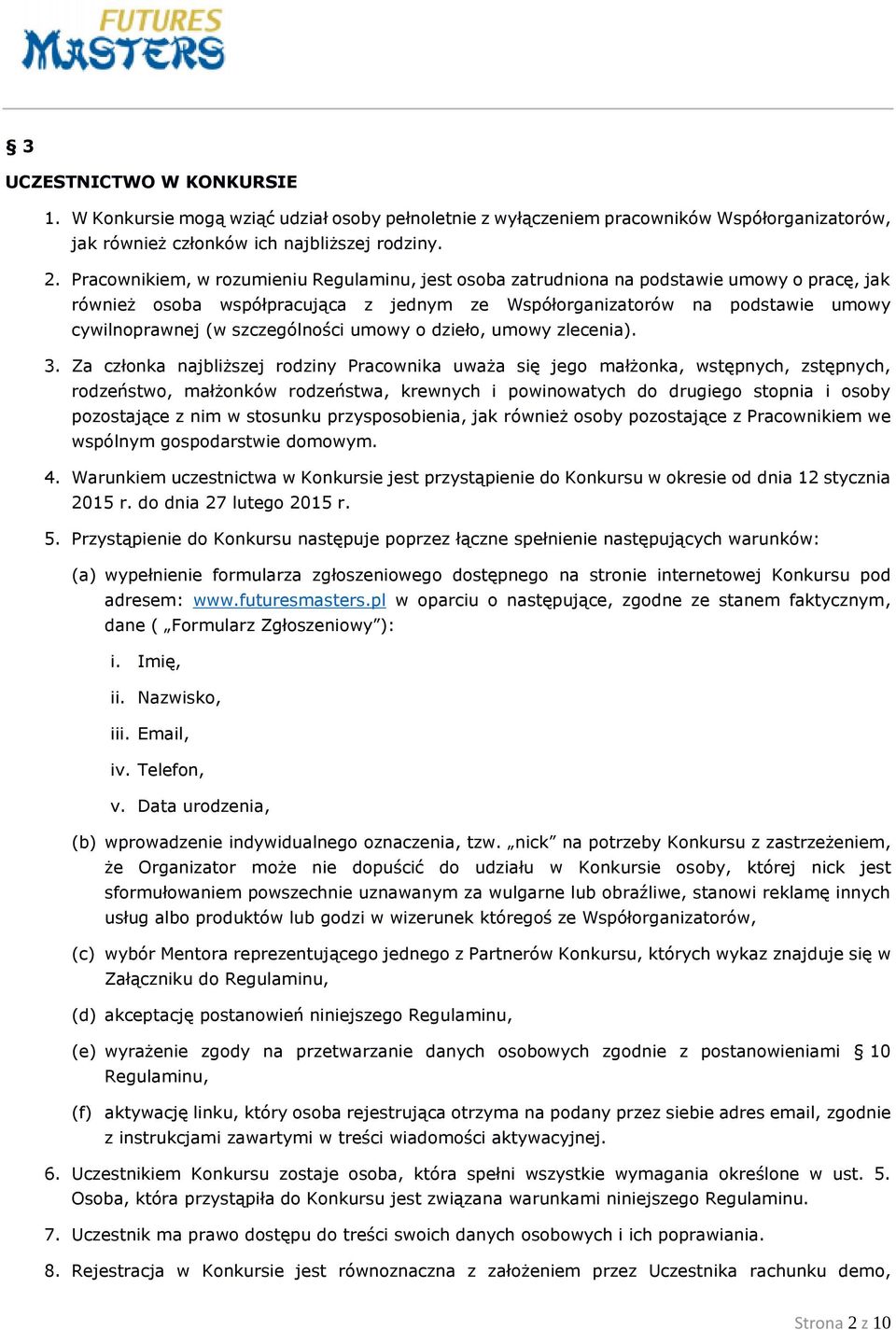 szczególności umowy o dzieło, umowy zlecenia). 3.