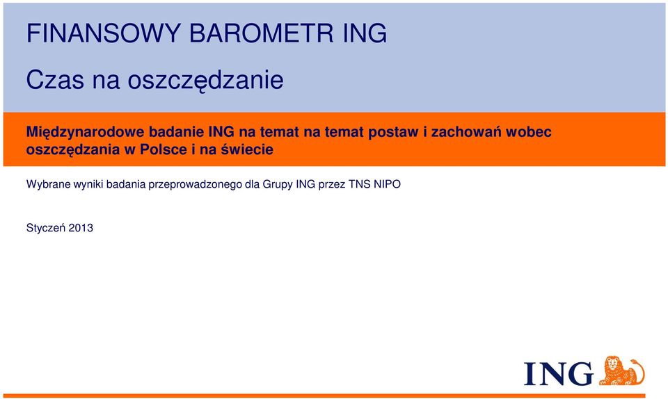 zachowań wobec oszczędzania w Polsce i na świecie Wybrane