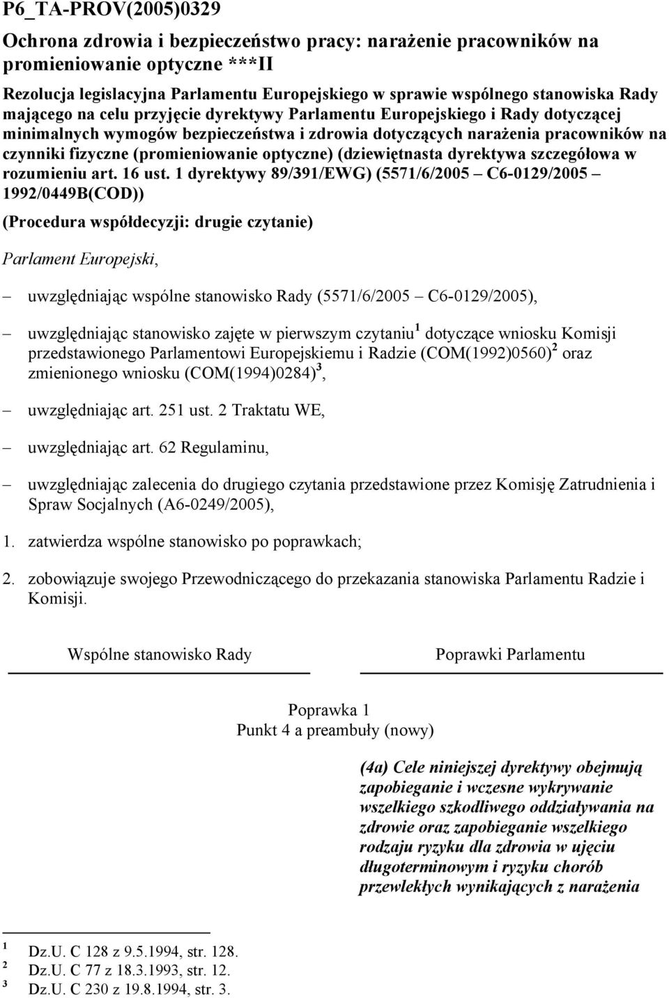 optyczne) (dziewiętnasta dyrektywa szczegółowa w rozumieniu art. 16 ust.