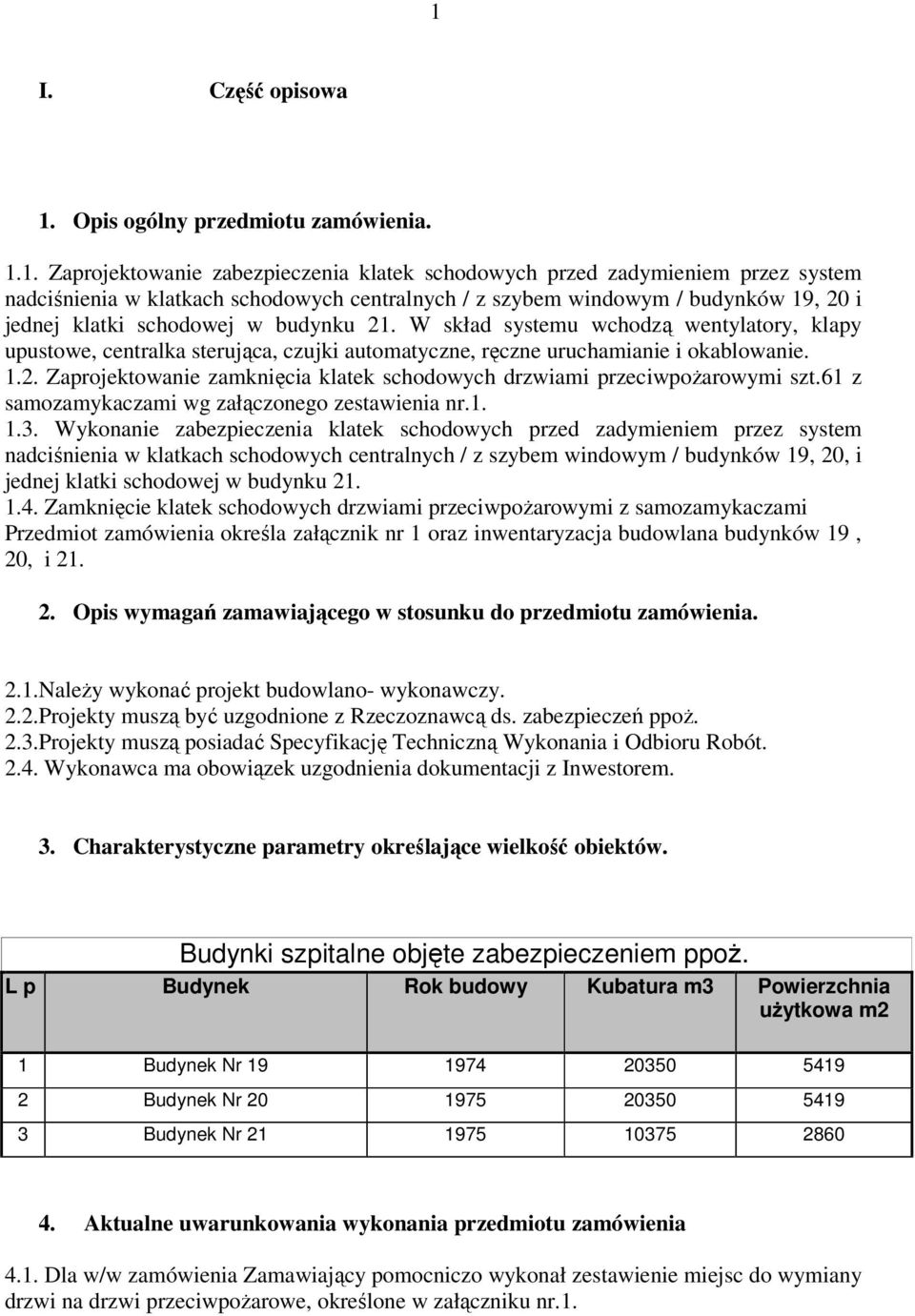 61 z samozamykaczami wg załączonego zestawienia nr.1. 1.3.