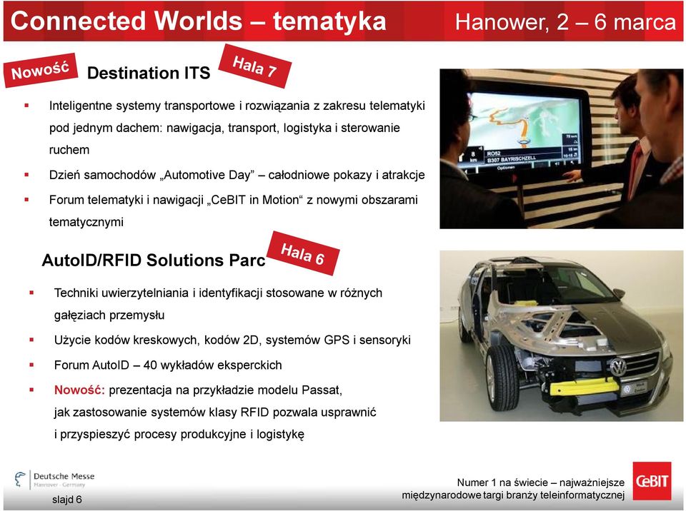 Solutions Parc Techniki uwierzytelniania i identyfikacji stosowane w różnych gałęziach przemysłu Użycie kodów kreskowych, kodów 2D, systemów GPS i sensoryki Forum AutoID