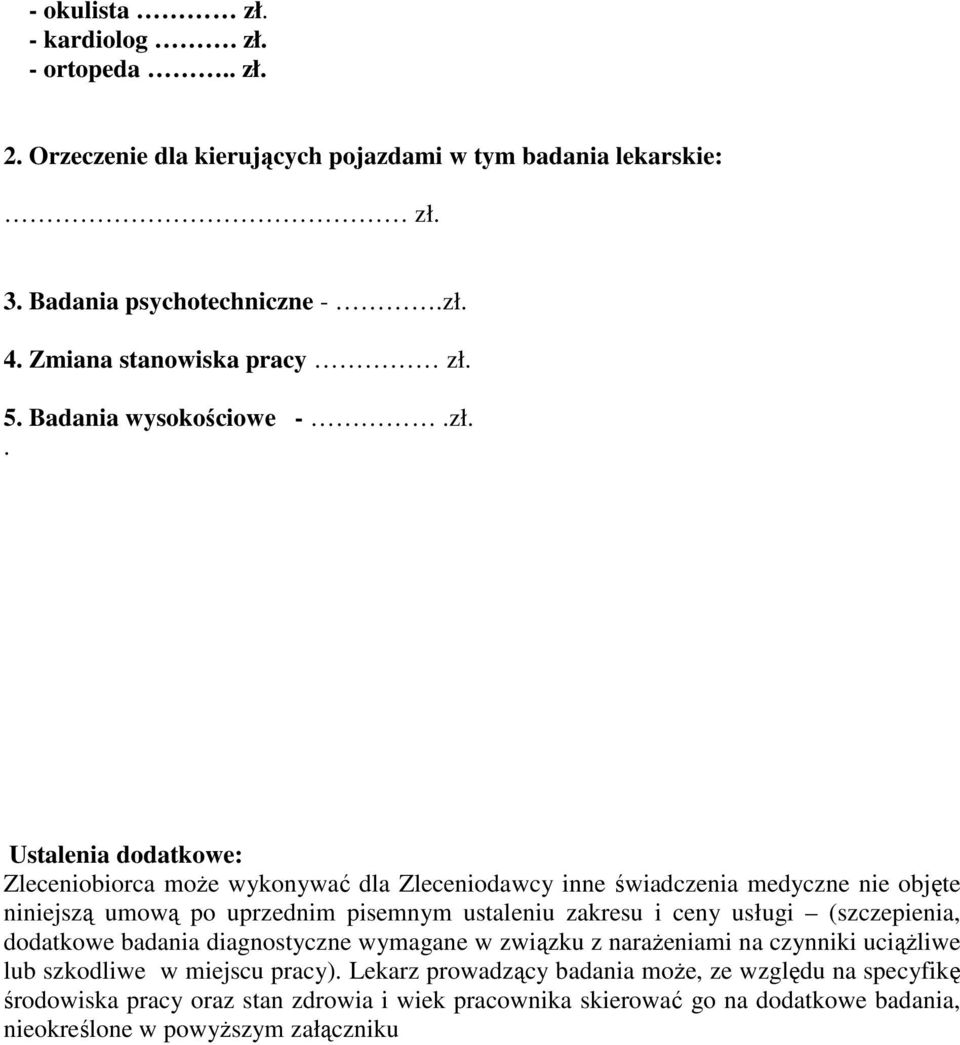 5. Badania wysokościowe -.zł.