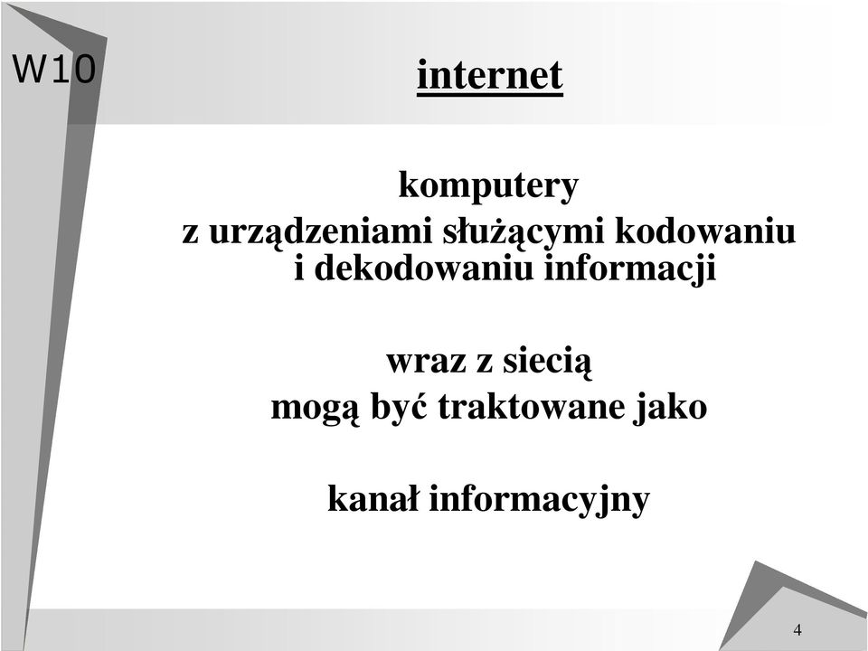 dekodowaniu informacji wraz z