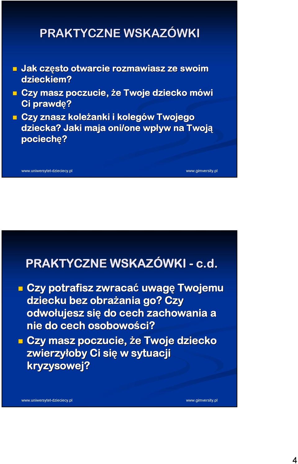 Jaki maja oni/one wpływ na Twoją pociechę? PRAKTYCZNE WSKAZÓWKI - c.d.