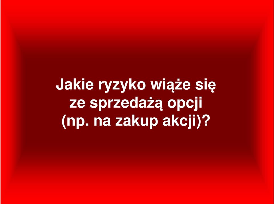 sprzedażą opcji