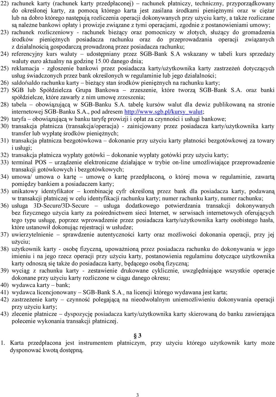 rachunek rozliczeniowy - rachunek bieżący oraz pomocniczy w złotych, służący do gromadzenia środków pieniężnych posiadacza rachunku oraz do przeprowadzania operacji związanych z działalnością