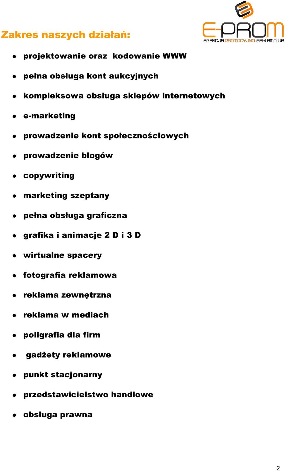 szeptany pełna obsługa graficzna grafika i animacje 2 D i 3 D wirtualne spacery fotografia reklamowa reklama