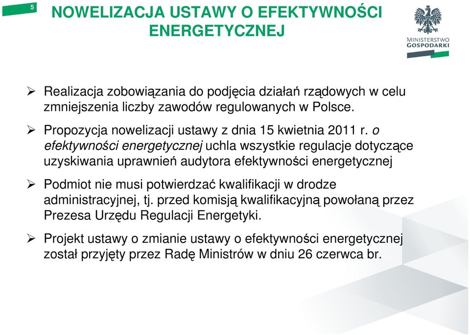 o efektywności energetycznej uchla wszystkie regulacje dotyczące uzyskiwania uprawnień audytora efektywności energetycznej Podmiot nie musi potwierdzać