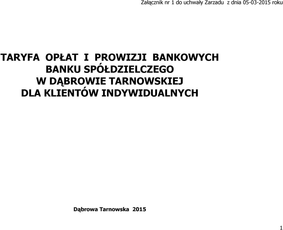 BANKOWYCH BANKU SPÓŁDZIELCZEGO W DĄBROWIE