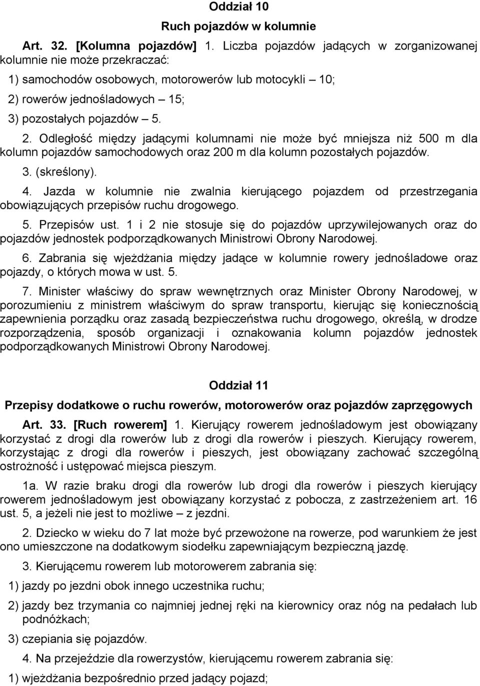 rowerów jednośladowych 15; 3) pozostałych pojazdów 5. 2.