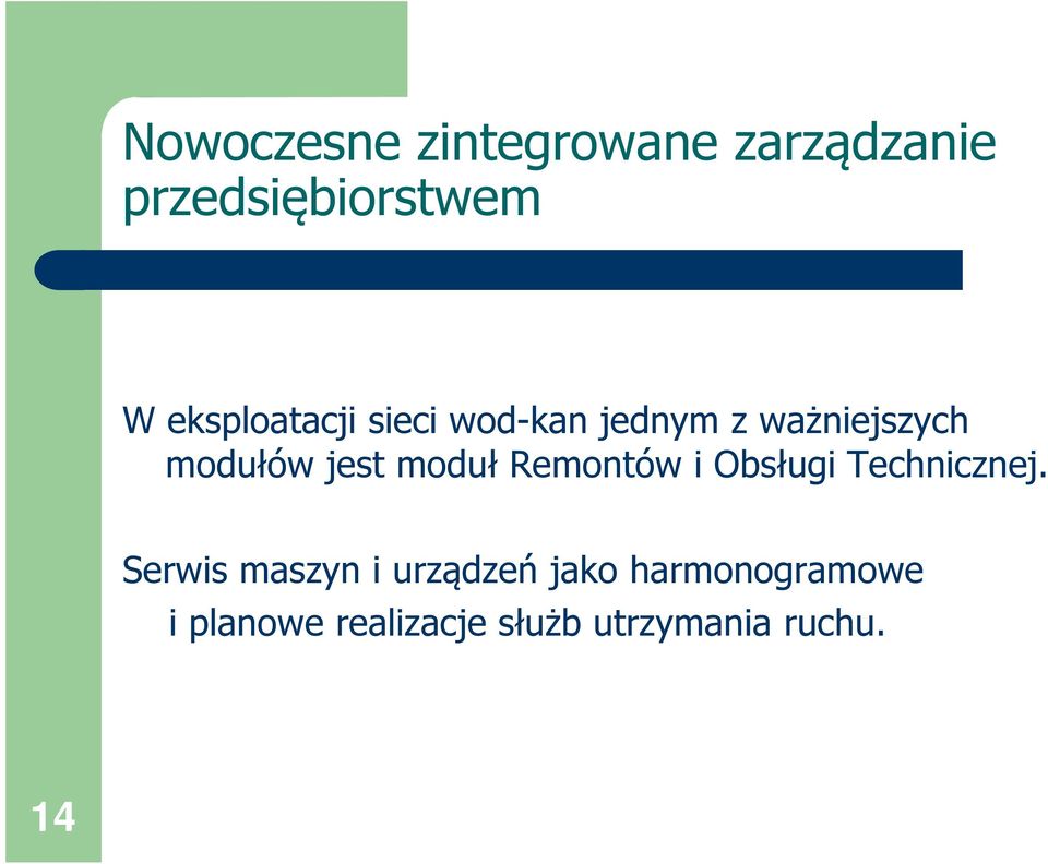 moduł Remontów i Obsługi Technicznej.