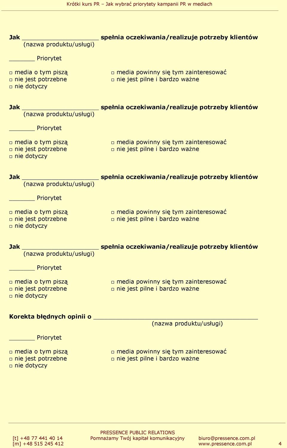 potrzeby klientów Korekta błędnych opinii o [m] +48 515 245 412 www.