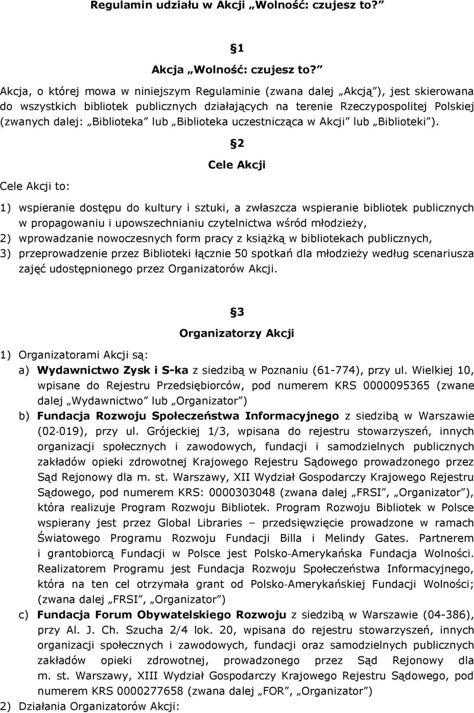 lub Biblioteka uczestnicząca w Akcji lub Biblioteki ).