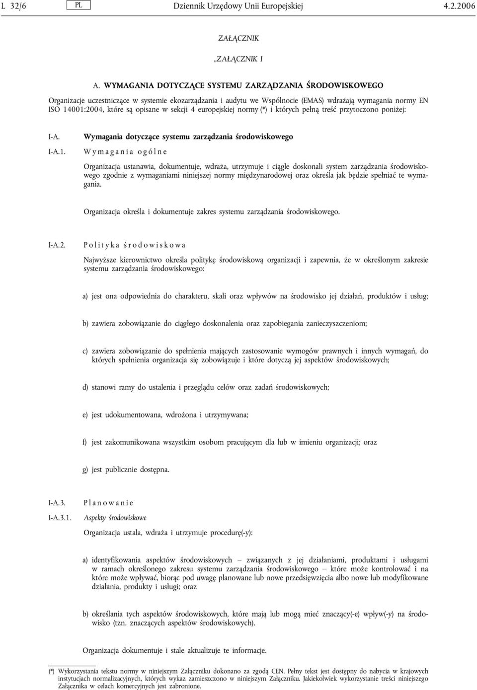 sekcji 4 europejskiej normy (*) i których pełną treść przytoczono poniżej: I-A. I-A.1.