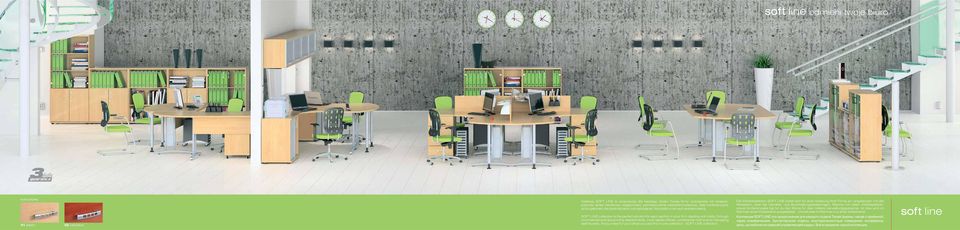 SOFT LINE collection is the perfect solution for each section in your firm: starting with lobby, through commercial and accounting departments, multi-tables offices, conference rooms and managing