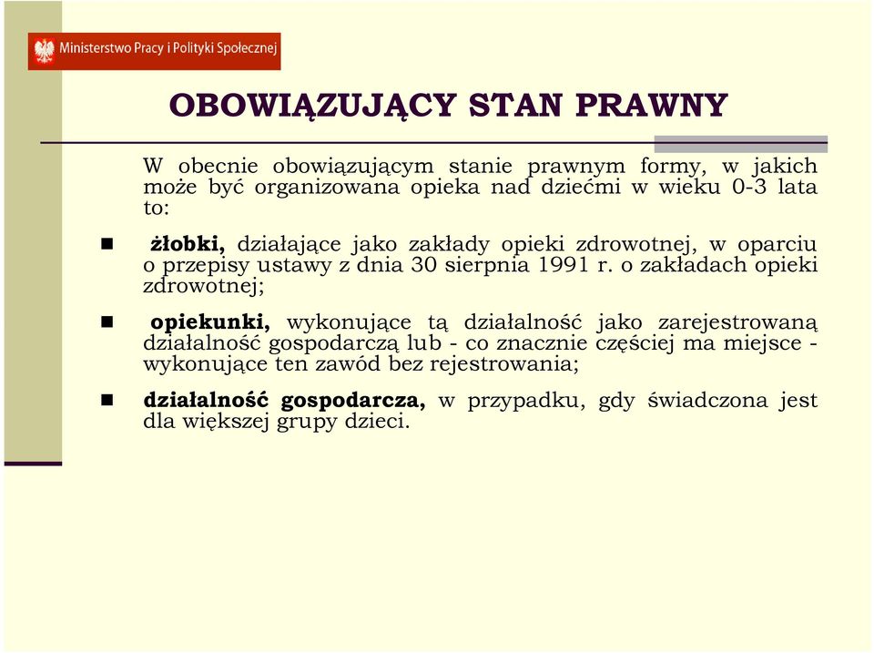 o zakładach opieki zdrowotnej; opiekunki, wykonujące tą działalność jako zarejestrowaną działalność gospodarczą lub - co znacznie